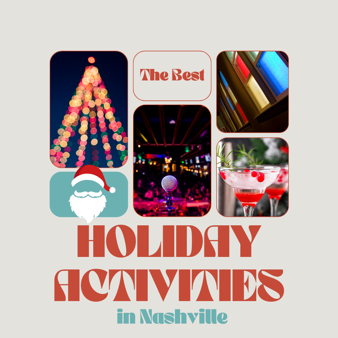 The Best Holiday Activities in Nashville